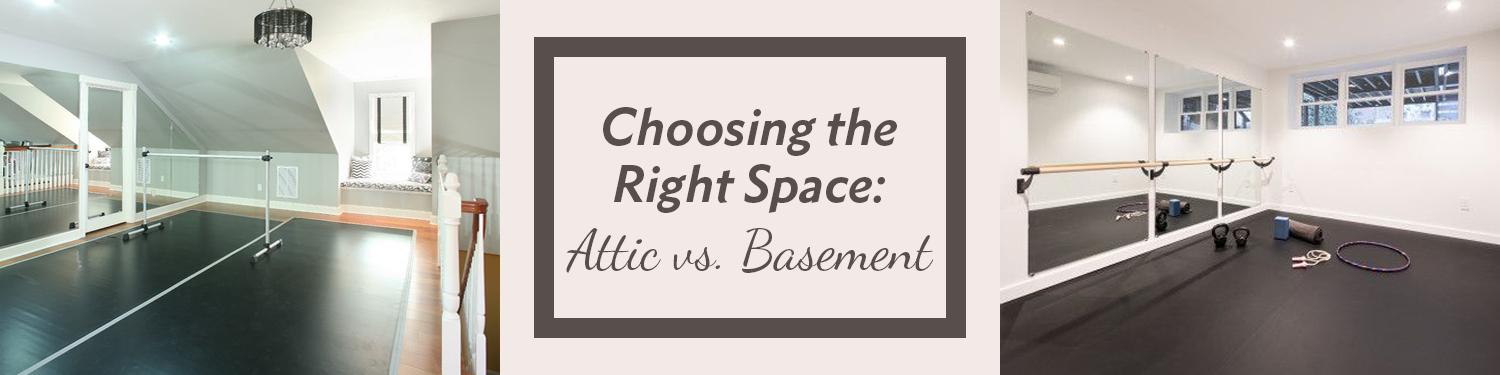 Chosing the right space for your home dance studio.